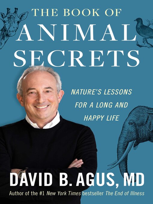 Title details for The Book of Animal Secrets by David B. Agus - Wait list